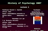 History of Psychology 2007 Lecture 3 Professor Gerald C. Cupchik Office: S634 Email: cupchik@utsc.utoronto.ca Office Hours: Wednesdays 1-2 pm Thursdays.