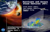 Interdepartmental Hurricane Conference Charleston, SC Tuesday, March 4, 2008 Hurricane and Severe Storm Sentinel (HS 3 ) Scott Braun (GSFC) Paul Newman.