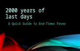 2000 years of last days A Quick Guide to End-Times Fever.