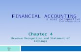 John Wiley & Sons Canada, Ltd. ©2011 FINANCIAL ACCOUNTING a user perspective Fifth Canadian Edition Prepared by: Lynn de Grace C.A. Chapter 4 Revenue Recognition.
