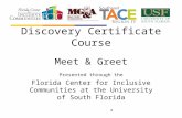 1 Discovery Certificate Course Meet & Greet Presented through the Florida Center for Inclusive Communities at the University of South Florida.