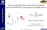 Centre for Strategic Manufacturing DMEM  Sai S. Nudurupati WePMS: Management Implications Web enabled Performance Measurement System (WePMS): Management.