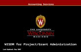 Accounting Services WISDM for Project/Grant Administration Last Updated: May 2007.