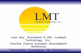 Lani Hay, President & CEO, Lanmark Technology, Inc. Fairfax County Economic Development Authority “Successful Strategies for Government Contracting” September.