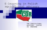 E-learning in Polish agricultural advisory THE AGRICULTURAL ADVISORY CENTRE IN BRWINÓW.