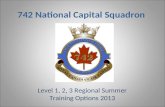 742 National Capital Squadron Level 1, 2, 3 Regional Summer Training Options 2013.