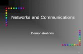 1 Networks and Communications Demonstrations:. 2  What is a "network" anyway?  A network is a collection of computers, communications channels, and.