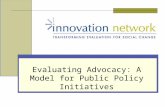 Evaluating Advocacy: A Model for Public Policy Initiatives.
