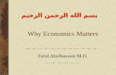 Why Economics Matters Farid Abolhassani M.D. بسم الله الرحمن الرحيم.