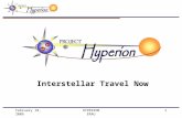 February 18, 2006HYPERION ERAU 1 Interstellar Travel Now.