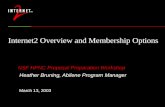 Internet2 Overview and Membership Options NSF HPNC Proposal Preparation Workshop Heather Bruning, Abilene Program Manager March 13, 2003.