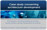 Case study concerning architecture development Emil Doychev, emil.doychev@ecl.pu.acad.bg Georgi Cholakov, georgi.cholakov@ecl.pu.acad.bg University of.