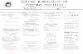 Optimal predictions in everyday cognition Tom Griffiths Josh Tenenbaum Brown University MIT Predicting the future Optimality and Bayesian inference Results.