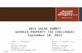 2015 SOLAR SUMMIT GEORGIA PROPERTY TAX CHALLENGES September 10, 2015 John L. Gornall, Esq. Arnall Golden Gregory LLP john.gornall@agg.com 8030009 Mark.