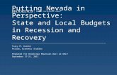 Putting Nevada in Perspective: State and Local Budgets in Recession and Recovery Tracy M. Gordon Fellow, Economic Studies Prepared for Brookings Mountain.