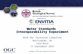 ® Sponsored by Hosted by Water Standards Interoperability Experiment 96th OGC Technical Committee Nottingham, UK Joan Masó 17 September 2015 Copyright.
