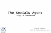 The Serials Agent Today & Tomorrow Richard Steeden EBSCO Information Services