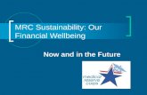 MRC Sustainability: Our Financial Wellbeing Now and in the Future.