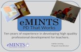 EMINTS PD That Works Ten years of experience in developing high quality professional development for teachers. Cathie Loesing Program Coordinator.