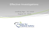 Leading Age – St. Louis August 31, 2015. Why Investigate? Address system issues Address people issues Who is your audience?