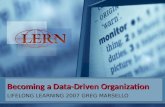 Becoming a Data-Driven Organization LIFELONG LEARNING 2007 GREG MARSELLO.
