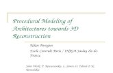 Procedural Modeling of Architectures towards 3D Reconstruction Nikos Paragios Ecole Centrale Paris / INRIA Saclay Ile-de-France Joint Work: P. Koutsourakis,