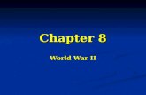 Chapter 8 World War II. 1. Causes of the War A. Spanish Civil War - During the 1930s, Spain experienced much political - During the 1930s, Spain experienced.