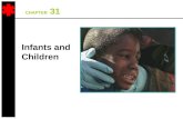 CHAPTER 31 Infants and Children. DevelopmentalCharacteristics.