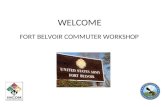WELCOME FORT BELVOIR COMMUTER WORKSHOP. RIDESHARING CARPOOL AND VANPOOL SAVE TIME AND MONEY!