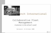 UBench International Collaborative Fleet Management Customer in the driver’s seat! Bucharest, 23 October 2008.