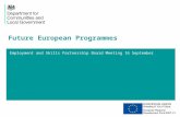 1 Employment and Skills Partnership Board Meeting 16 September Future European Programmes 20XX.
