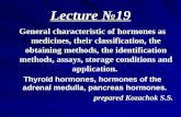 General characteristic of hormones as medicines, their classification, the obtaining methods, the identification methods, a General characteristic of hormones.