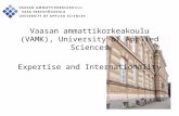 Vaasan ammattikorkeakoulu (VAMK), University of Applied Sciences Expertise and Internationality.
