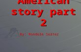 The American story part 2 By: Rondale Salter. Republican Presidential Debate Republican Presidential hopefuls debated in Manchester, New Hampshire over.