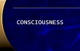 CONSCIOUSNESS. Functions of Consciousness Consciousness monitors –self –environment Consciousness regulates –thought –behavior.