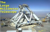 ALMA Science Workshop May 14-15, 2004 ca. Mar 2, 2004 The Large Millimeter Telescope.