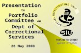 1 Presentationto Portfolio Committee on Dept of Correctional Services 20 May 2008.