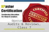 Operations 103 Audits & Reviews, Class 7. Today’s Topic This class will examine the relative merits of various types of financial reviews, including annual.