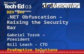 DEV 344.NET Obfuscation – Raising the Security Bar Gabriel Torok – President Bill Leach - CTO PreEmptive Solutions.