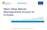 Main Ship Waste Management Issues in Croatia Iva Horvat Port Authority Vukovar Budapest, Danube Comission, 2012 - 03 - 21.