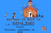 Welcome to Back To School Night J.E. Fritz Elementary School Thursday, September 16, 2010.