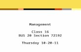 Management Class 16 BUS 20 Section 72192 Thursday 10-20-11.