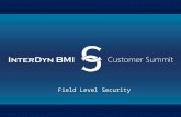 Field Level Security. Experience Kurt Quiggle: GP Solution Architect/Project Manager Microsoft Certified Trainer Worked with the Microsoft Dynamics.