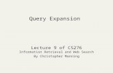 Query Expansion Lecture 9 of CS276 Information Retrieval and Web Search By Christopher Manning.