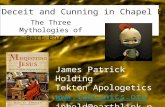 1 BACAW! James Patrick Holding Tekton Apologetics  jphold@earthlink.net Deceit and Cunning in Chapel Hill The Three Mythologies of Bart.
