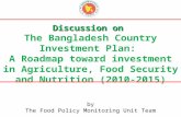 Discussion on The Bangladesh Country Investment Plan: A Roadmap toward investment in Agriculture, Food Security and Nutrition (2010-2015) by The Food Policy.