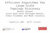 Efficient Algorithms for Large-Scale Topology Discovery Benoit Donnet joint work with Philippe Raoult, Timur Friedman and Mark Crovella Sigmetrics 2005.