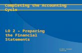 @ 2012, Cengage Learning Completing the Accounting Cycle LO 2 – Preparing the Financial Statements.