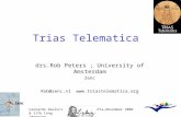 Leonardo Davinci & life long learning Sofia,November 2006 Trias Telematica drs.Rob Peters ; University of Amsterdam Zenc Rob@zenc.nl .