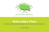 NaturNet Plus Computer Assisted Education for Environment Protection Tomáš Mildorf.